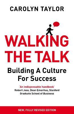 Walking the Talk : Building a Culture for Success (Revised Edition)