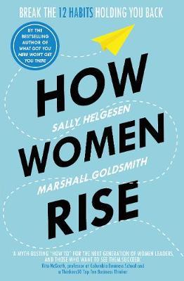 How Women Rise : Break the 12 Habits Holding You Back - BookMarket