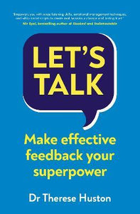 Let's Talk : Make Effective Feedback Your Superpower