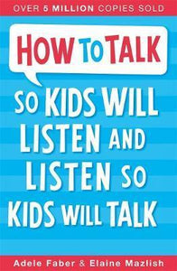 How to Talk so Kids Will Listen and Listen so Kids Will Talk - BookMarket