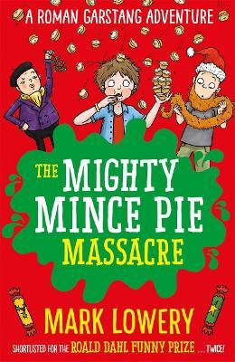 The Mighty Mince Pie Massacre
