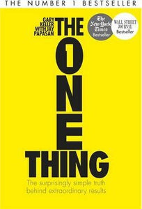 The One Thing : The Surprisingly Simple Truth Behind Extraordinary Results: Achieve your goals with one of the world's bestselling success books - BookMarket