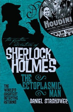 The Further Adventures of Sherlock Holmes: Ectoplasmic Man - BookMarket