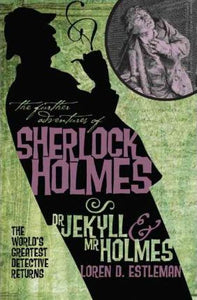 Further Adv. S. Holmes, Dr Jekyll and Mr Holmes - BookMarket