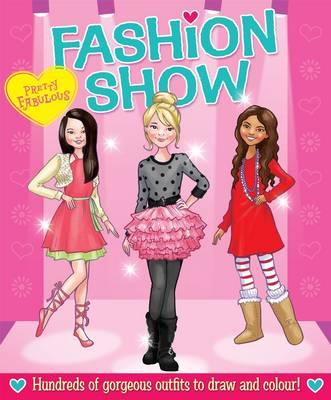 Pretty Fabulous: Fashion Show