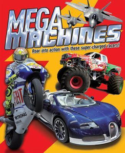 Mega Machines : Roar into Action with These Super-Charged Racers!