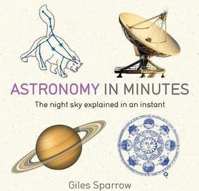 Astronomy in Minutes : 200 Key Concepts Explained in an Instant - BookMarket