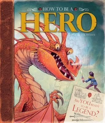 How To Be A Hero