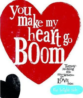 You Make My Heart Go Boom! - BookMarket