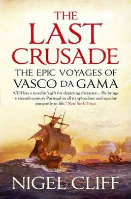 The Last Crusade : The Epic Voyages of Vasco da Gama - BookMarket