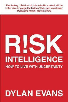 Risk Intelligence : How to Live with Uncertainty - BookMarket
