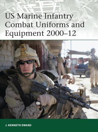 US Marine Infantry Combat Uniforms and Equipment 2000-12 - BookMarket