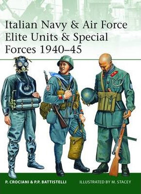 Italian Navy & Air Force Elite Units & Special Forces 1940-45 - BookMarket