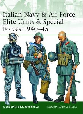 Italian Navy & Air Force Elite Units & Special Forces 1940-45 - BookMarket