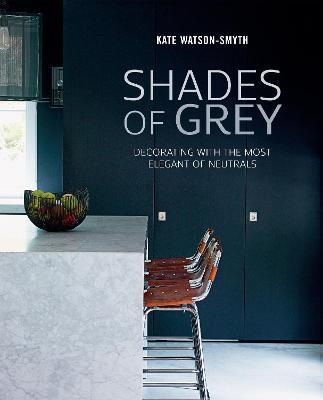 Shades of Grey : Decorating with the Most Elegant of Neutrals