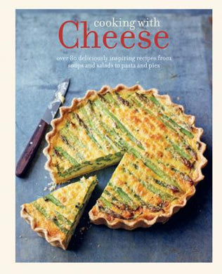 Cooking With Cheese: 80 Deliciously - BookMarket
