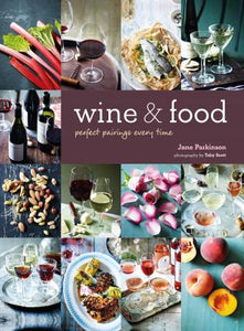 Wine & Food: Perfect Pairings Every Time - BookMarket
