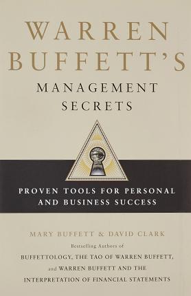 Warren Buffett's Management Secrets : Proven Tools for Personal and Business Success