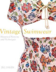 Vintage Swimwear : Historical Dressmaking Patterns and Techniques - BookMarket
