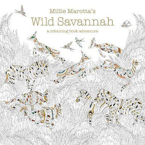 Millie Marotta's Wild Savannah : a colouring book adventure