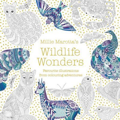 Millie Marotta's Wildlife Wonders : favourite illustrations from colouring adventures - BookMarket