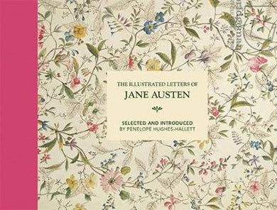 The Illustrated Letters of Jane Austen : Selected and Introduced by Penelope Hughes-Hallett - BookMarket