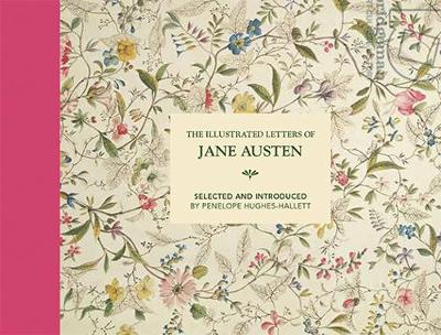 The Illustrated Letters of Jane Austen : Selected and Introduced by Penelope Hughes-Hallett - BookMarket