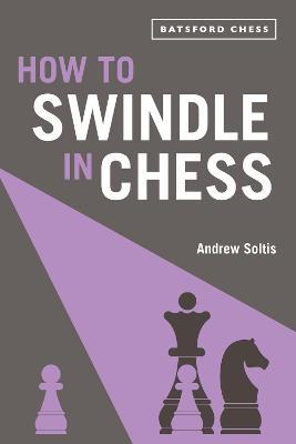 How To Swindle In Chess /P