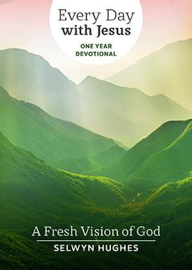 A Fresh Vision of God : EDWJ One Year Devotional - BookMarket