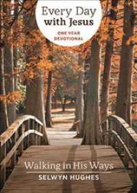 Walking in His Ways : Every Day With Jesus One Year Devotional - BookMarket