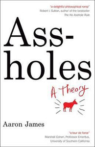 Assholes: A Theory /P - BookMarket