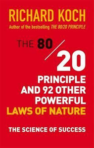 The 80/20 Principle and 92 Other Powerful Laws of Nature : The Science of Success - BookMarket
