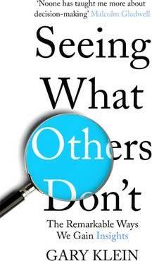 Seeing What Others Don't : The Remarkable Ways We Gain Insights - BookMarket