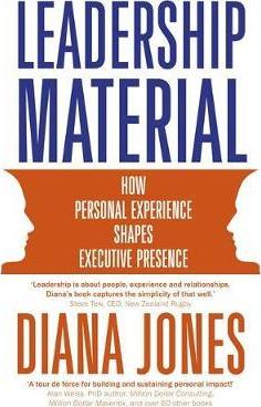 Leadership Material : How Personal Experience Shapes Executive Presence - BookMarket