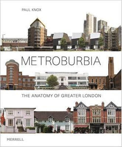 Metroburbia: Anatomy Of Greater London (only copy)