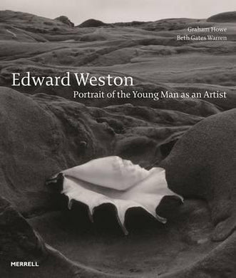 Edward Weston: Portrait of the Young Man as an Artist - BookMarket