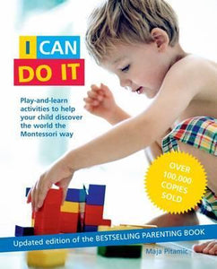 I Can Do It: Montessori Way /P