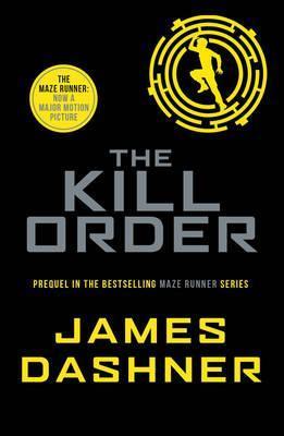 Maze runner prequel 04 Kill Order - BookMarket