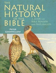 The Natural History of the Bible : A Guide for Bible Readers and Naturalists