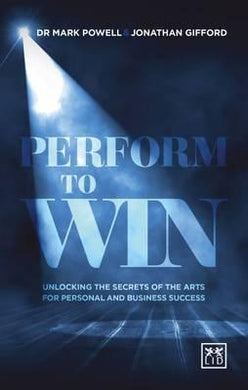 Performing To Win: Arts To Unlock Success - BookMarket