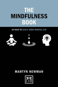 Concise Advice: The Mindfulness Book : 50 Ways to Lead a More Mindful Life - BookMarket