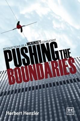 Pushing the Boundaries : Recollections of a Mckinsey Consultant