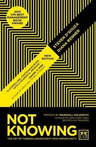 Not Knowing : The Art of Turning Uncertainty into Opportunity - BookMarket