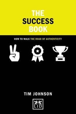 The Success Book : How to Walk the Road of Authenticity - BookMarket