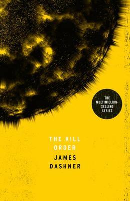 Maze Runner Prequel 04 Kill Order - BookMarket