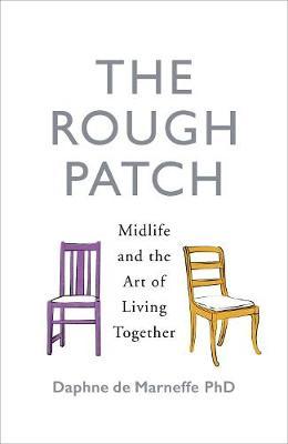 The Rough Patch : Midlife and the Art of Living Together - BookMarket