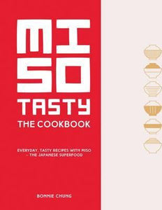 Miso Tasty : Everyday, tasty recipes with miso - the Japanese superfood - BookMarket