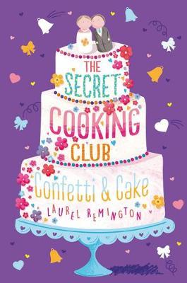 The Secret Cooking Club: Confetti & Cake - BookMarket