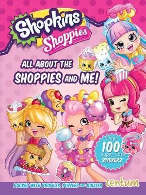 Shopkins Shoppies All Abt Shoppies & Me