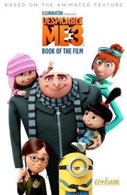 Despicable Me 3 Fti Junior Novel - BookMarket